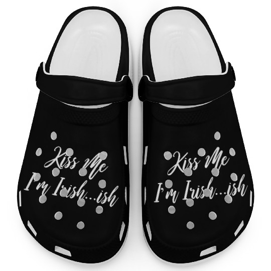Kiss me Im Irish Ish Ireland Lover St Patrick Day Clogs