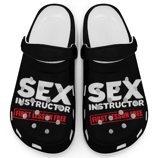Sexy Funny Quotes sx Instructor Gift Clogs