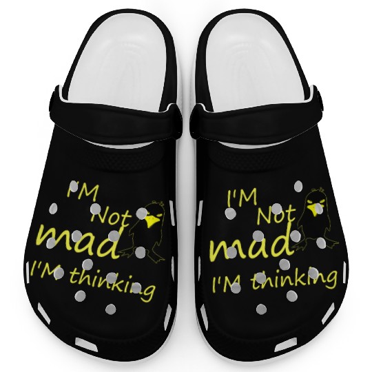 I'm Not Mad I'm Thinking Cute Angry Bird Clogs