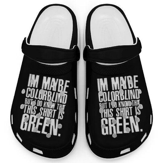 Funny Color Blind Joke Blindness Men Women Green Clogs