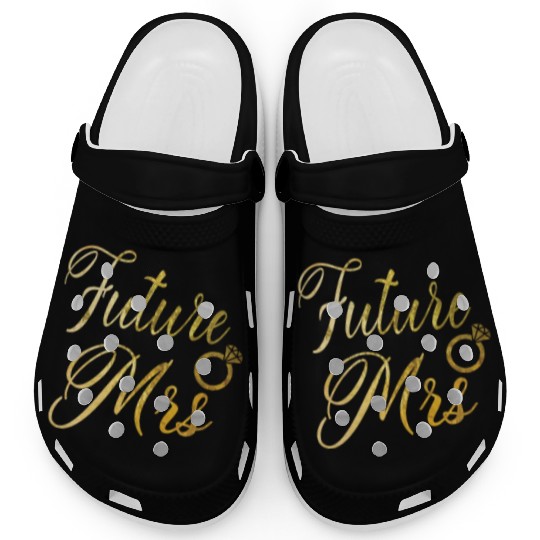 Women's Future Mrs Clogs Gift for Soon to be Bride