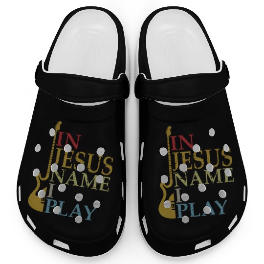 In Jesus Name I Play Bass Guitar Guitarist Player Clogs