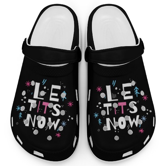 Let it snow, Le tits now Clogs