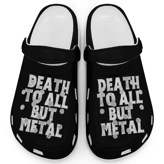 DEATH TO ALL BUT METAL Clogs