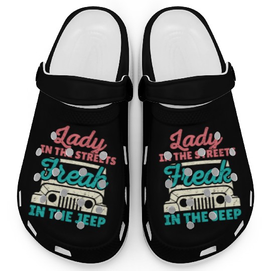 Lady in the Streets Freak in the Jeep Clogs
