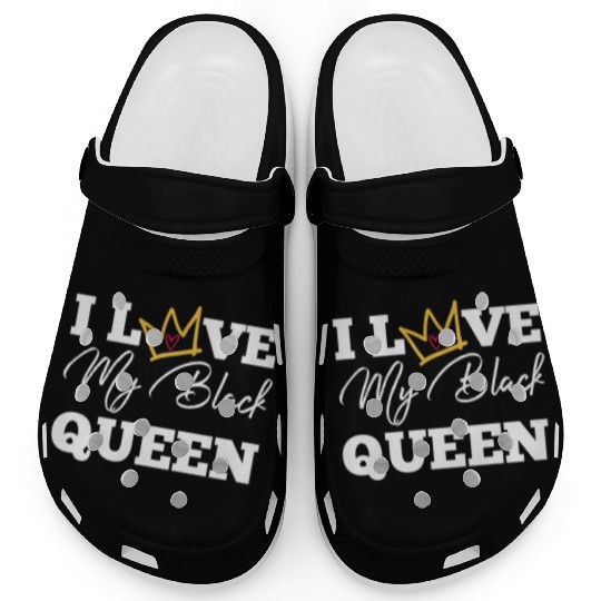 I Love My Black Queen Couples King And Queen Top T Clogs