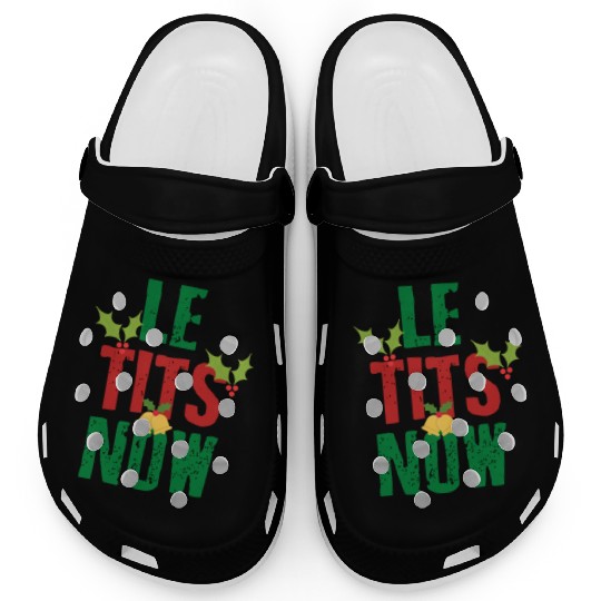 Le Tits Now - LET IT SNOW FUNNY CHRISTMAS PARTY Clogs