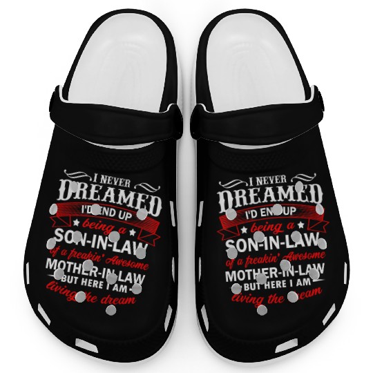 Son In Law Of A Freaking Awesome Mother In Law Clogs