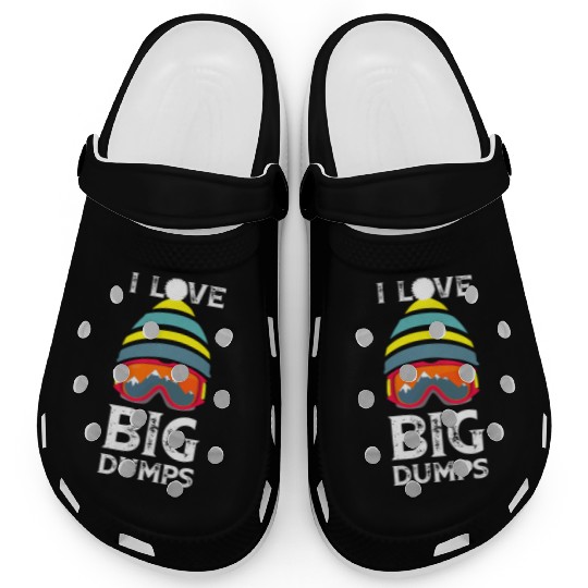 'I Love Big Dumps' Cool Snowboarding Skiing Gift Clogs