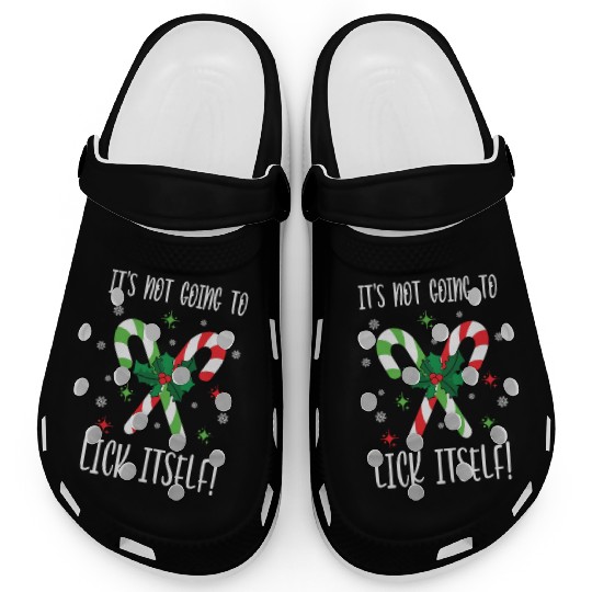 Its Not Going to Lick Itself Xmas Clogs