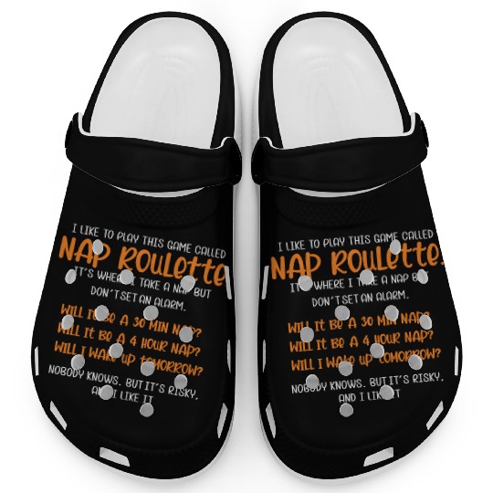 Nap Roulette Gamer or Sleepyhead Gift Clogs