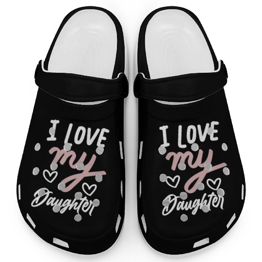 I love my daughter Clogs