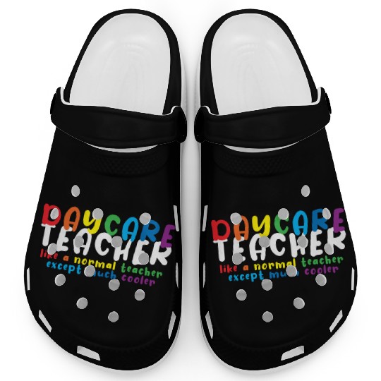 Daycare Teacher Daycare Provider Childcare Clogs