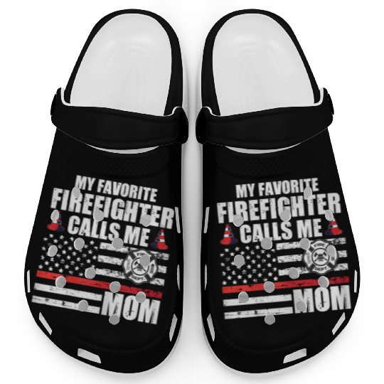 Womens My Favorite Firefighter Calls Me Mom For A Clogs