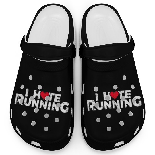 Funny Gifts For Jogging Runners I Hate Running Clogs