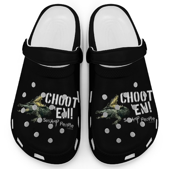 Swamp People Choot Em birthday christmas gift Clogs