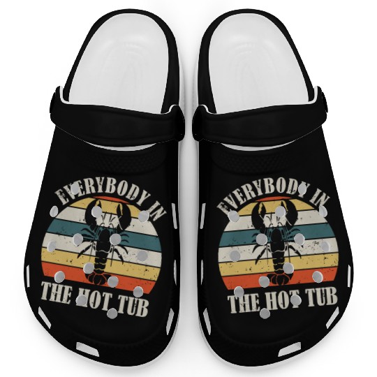 Retro Everybody In The Hot Tub Funny Lobster Lover Clogs