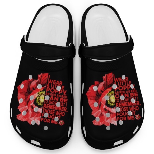 Veterans Red Poppy I Wear A Little Poppy And Clogs