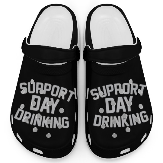 SUPPORT DAY DRINKING Clogs
