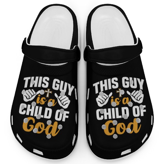 Guy Child of God Christian Religious Apparel Clogs