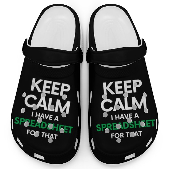 Keep calm I have a spreadsheet for that - Excel an Clogs