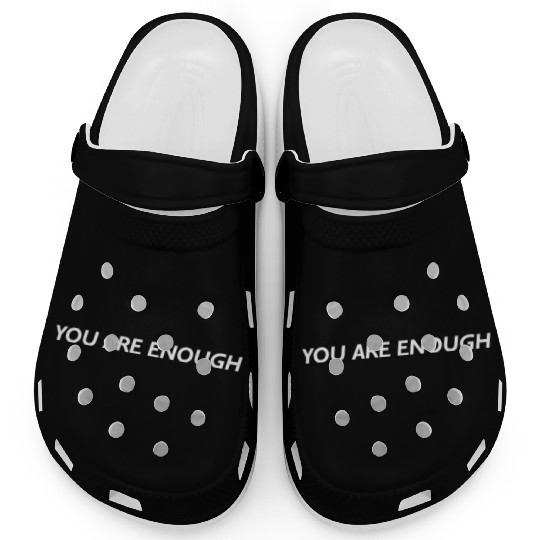 You Are Enough Clogs