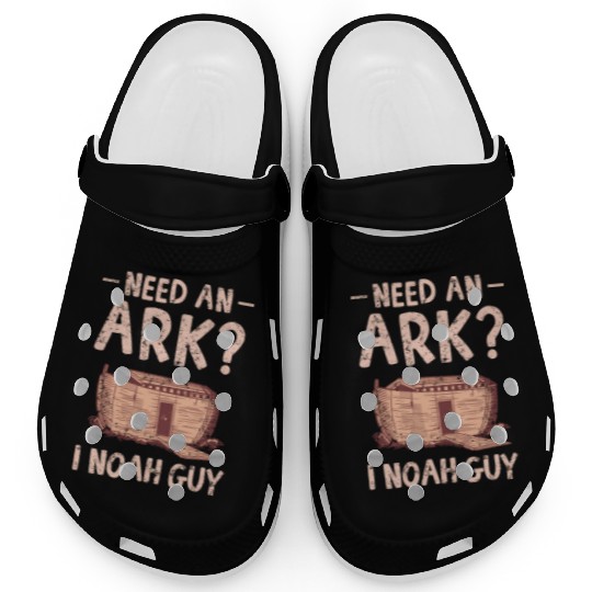 Need an Ark I Noah Guy Funny Christian Clogs