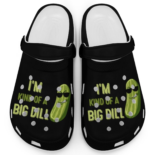 Big Deal Dill Pickle Funny Slogan Clogs