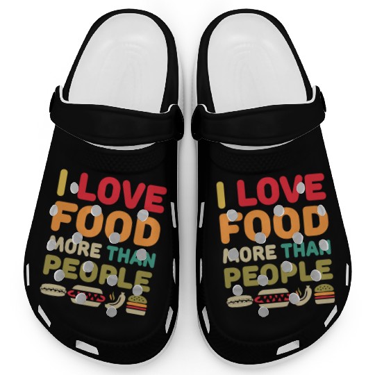 i love food more than people Clogs