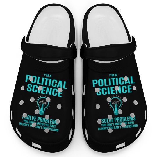 Political Science Clogs - I Solve Problems Gift