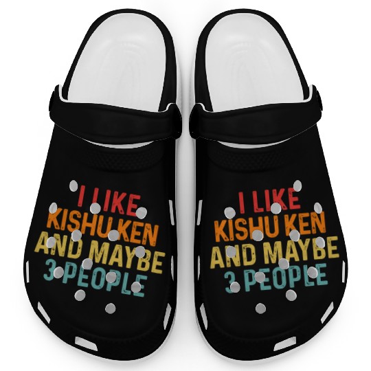 I Like Kishu Ken And Maybe 3 People Dog Lover Clogs
