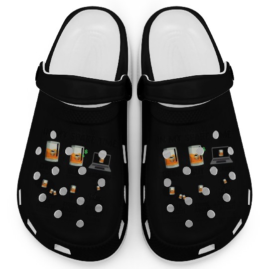 Hilarious My Spare Times Obsessions Drinking Clogs