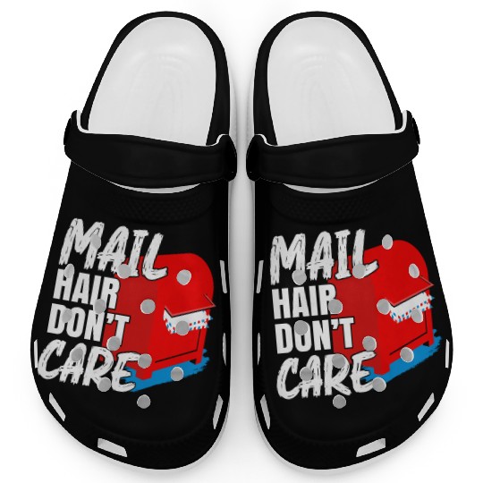 Mail Hair Don't Care Postal Worker Mail Carrier Clogs