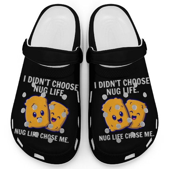 Chicken Nuggets Fast Food Funny Saying Clogs
