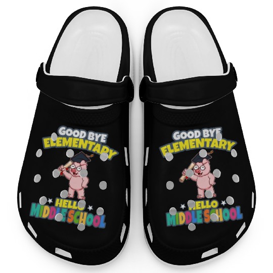 Good Bye Elementary Hello Middle School Graduation Clogs