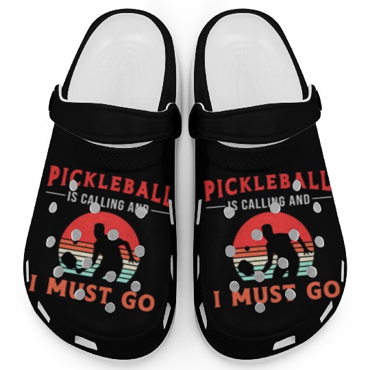 Pickleball Is Calling And I Must Go Paddle Player Clogs