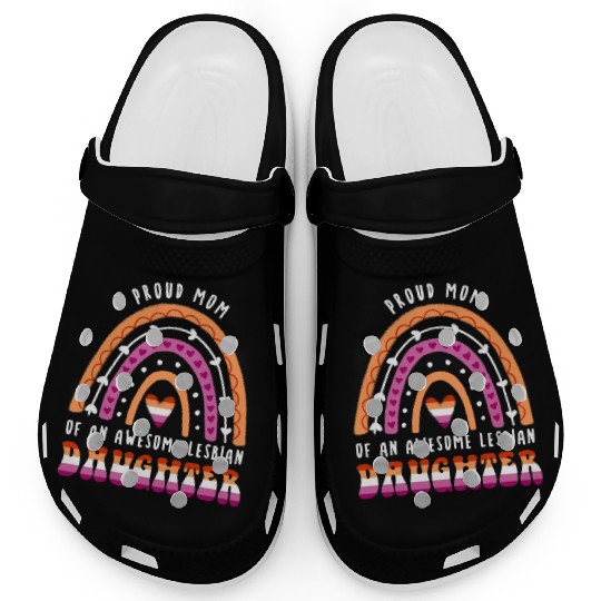 Proud Mom Awesome Lesbian Daughter Clogs