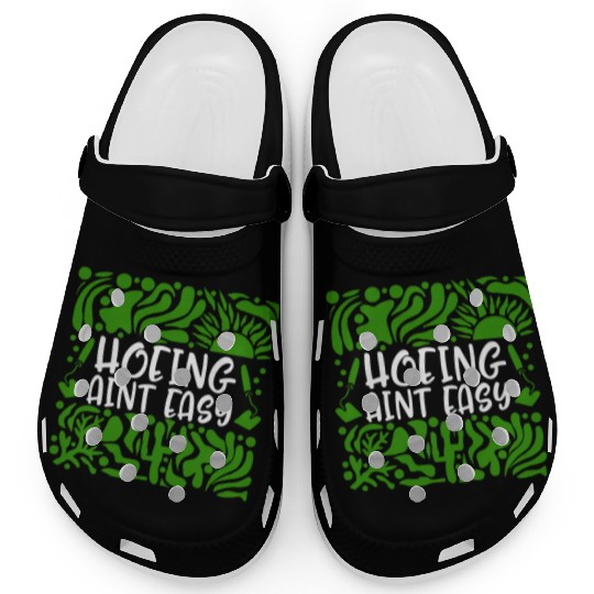 Vegetable Hoeing Clogs, Hoeing Ain't Easy,