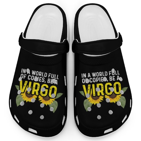 Be a Virgo Hard-Working Person Gift Clogs