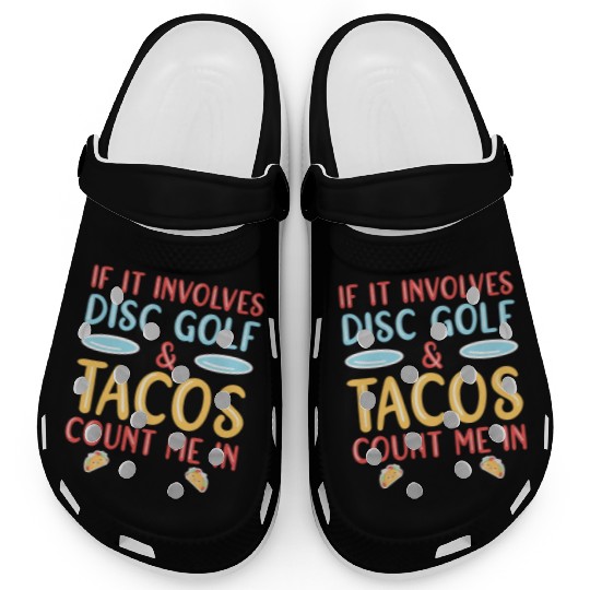 Disc Golf & Tacos Disc Golfer Clogs