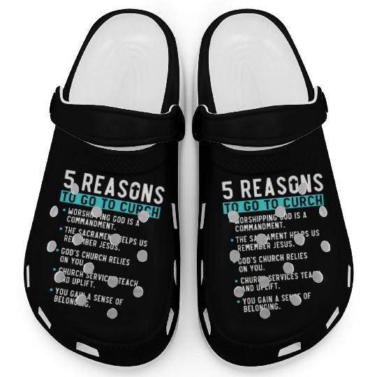 5 Reasons to go to church Clogs