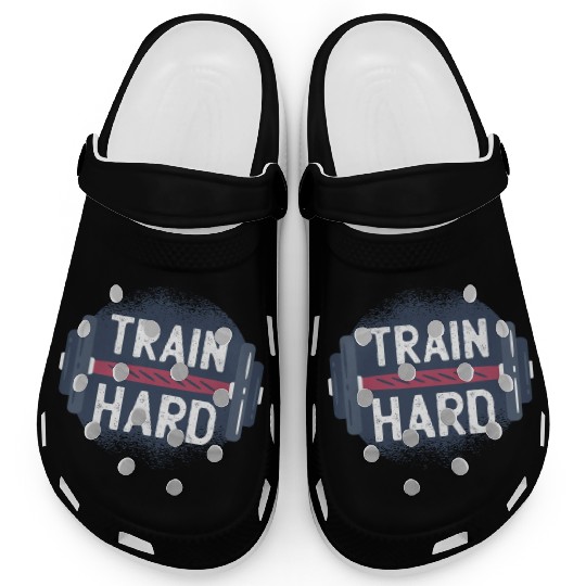 Train Hard Clogs