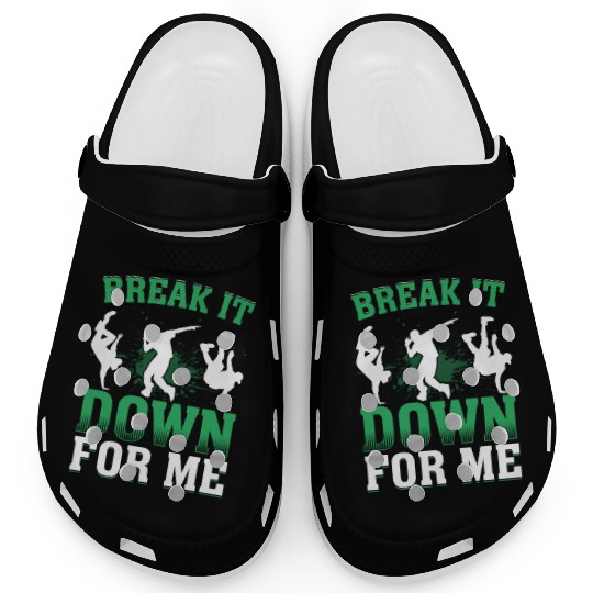Break It Down for Me Breakdance Hip Hop Dancer Clogs