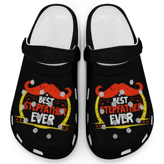 Best Stepfather Ever Fathers Day Stepdad Step Dad Clogs