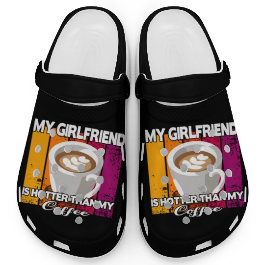 my girlfriend taken love valentines day coffee Clogs
