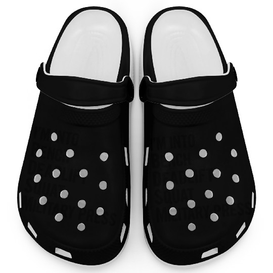 I'm Into BDSM Bench Squat Deadlift Military Press6 Clogs