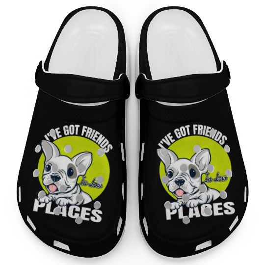 French Bulldog Dog I've got friends in low places Clogs