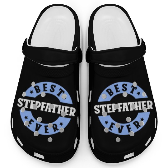 Best Stepfather Ever Step Dad Fathers Day Stepdad Clogs