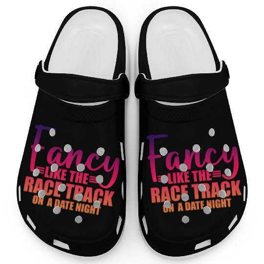 Fancy Like The Race Track On A Date Night 3 Clogs