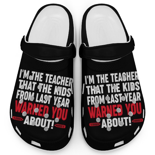 Last Year Teacher Appreciation Gifts Clogs